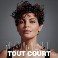 Nawell Madani, Nawell Tout Court