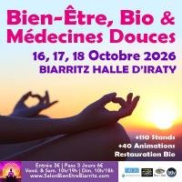 4e Salon du Bien-Être, Bio &amp; Médecines Alternatives de Biarritz