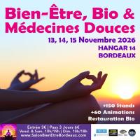 12e Salon du Bien-Être, Bio &amp; Médecines Alternatives de Bordeaux