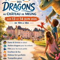 Week-end des Dragons au Château de Meung-sur-Loire (Loiret – 45)