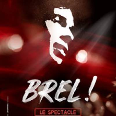 Brel Le Spectacle