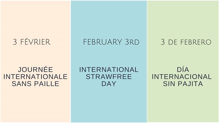 Journée internationale sans paille International Strawfree Day